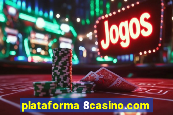 plataforma 8casino.com